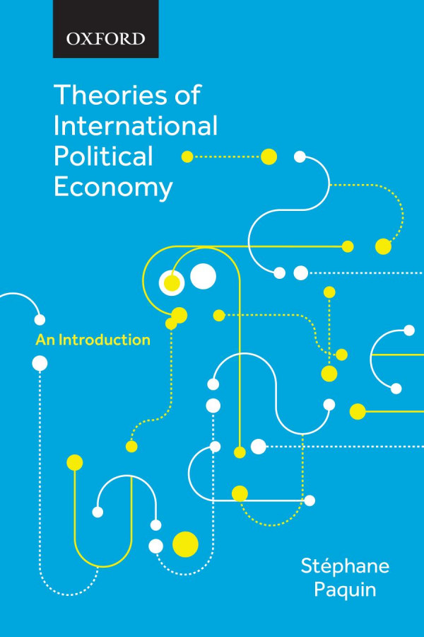 Theories Of International Political Economy An Introduction Stphane Paquin