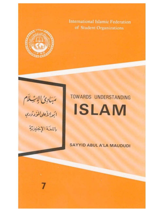Towards Understanding Islam Abul Ala Maududi