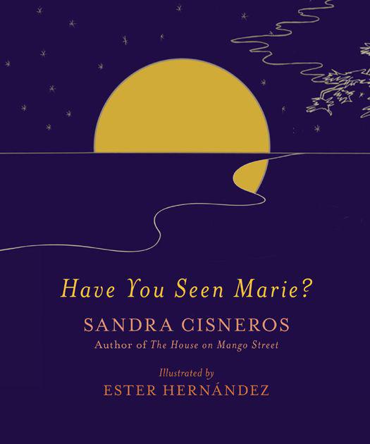 Have You Seen Marie Sandra Cisneros