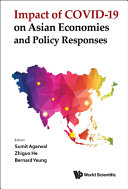 Impact Of Covid19 On Asian Economies And Policy Responses Sumit Agarwal