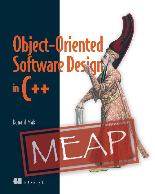 Objectoriented Software Design In C Meap Chapters 1 To 10 Of 16 Ronald Mak