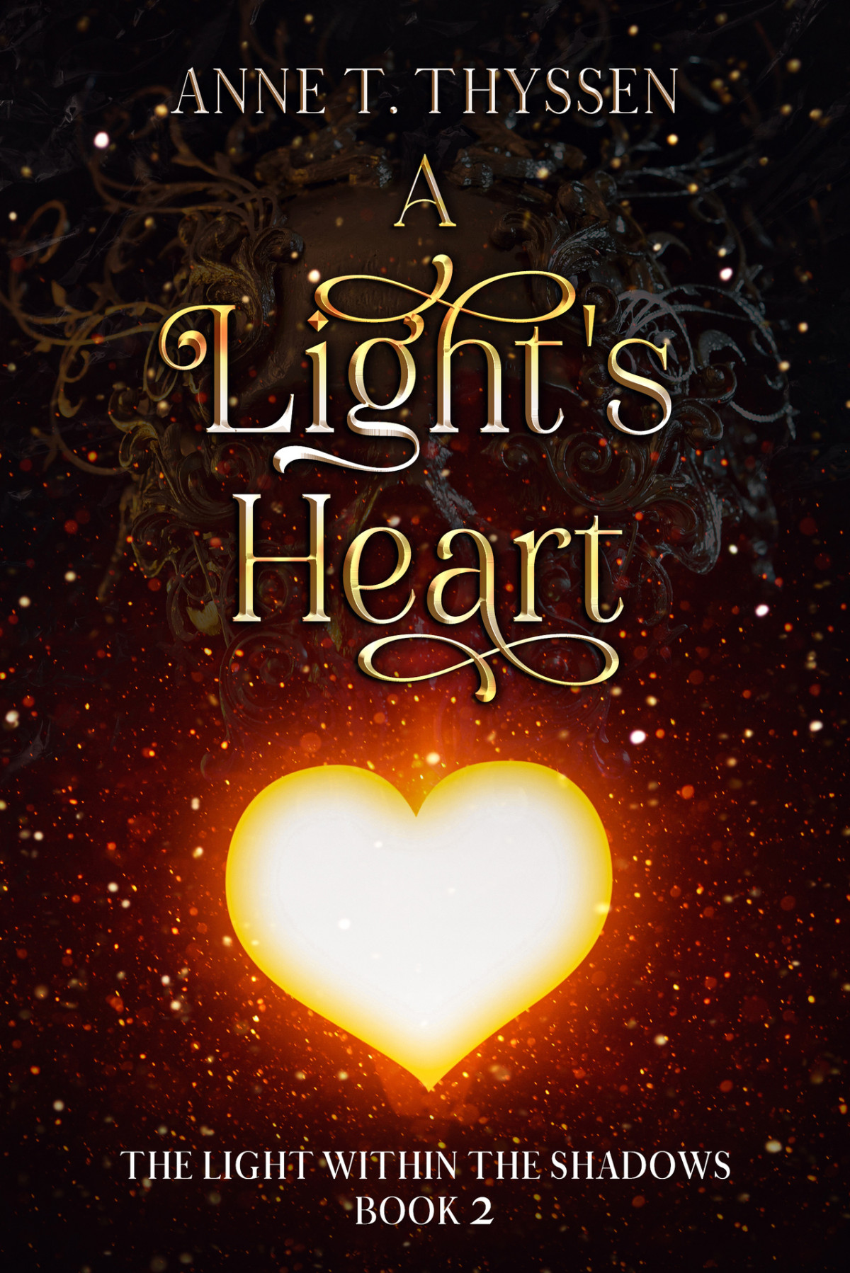 A Lights Heart Book 2 Of The Light Within The Shadows Thyssen