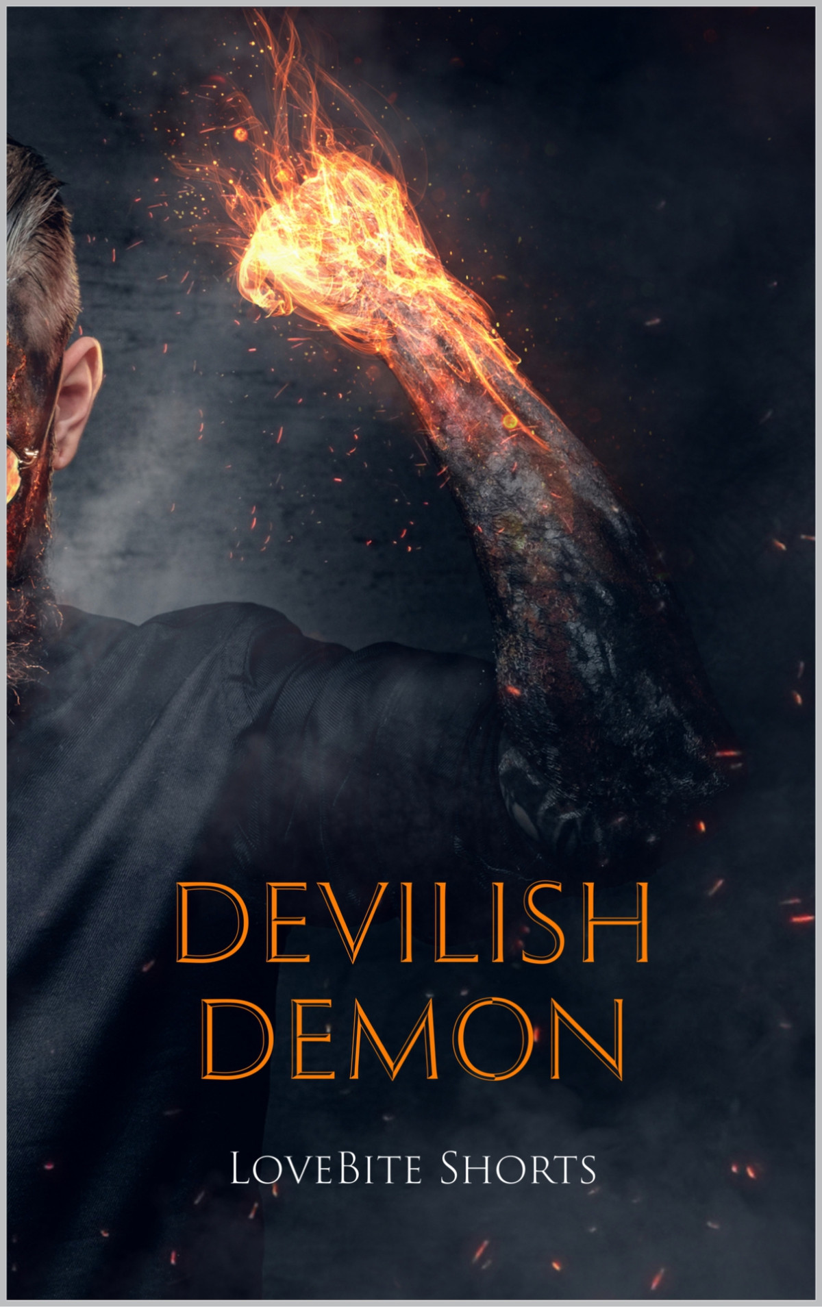 Devilish Demon The Monster Series Book 1 1st Edition Lovebite Shorts