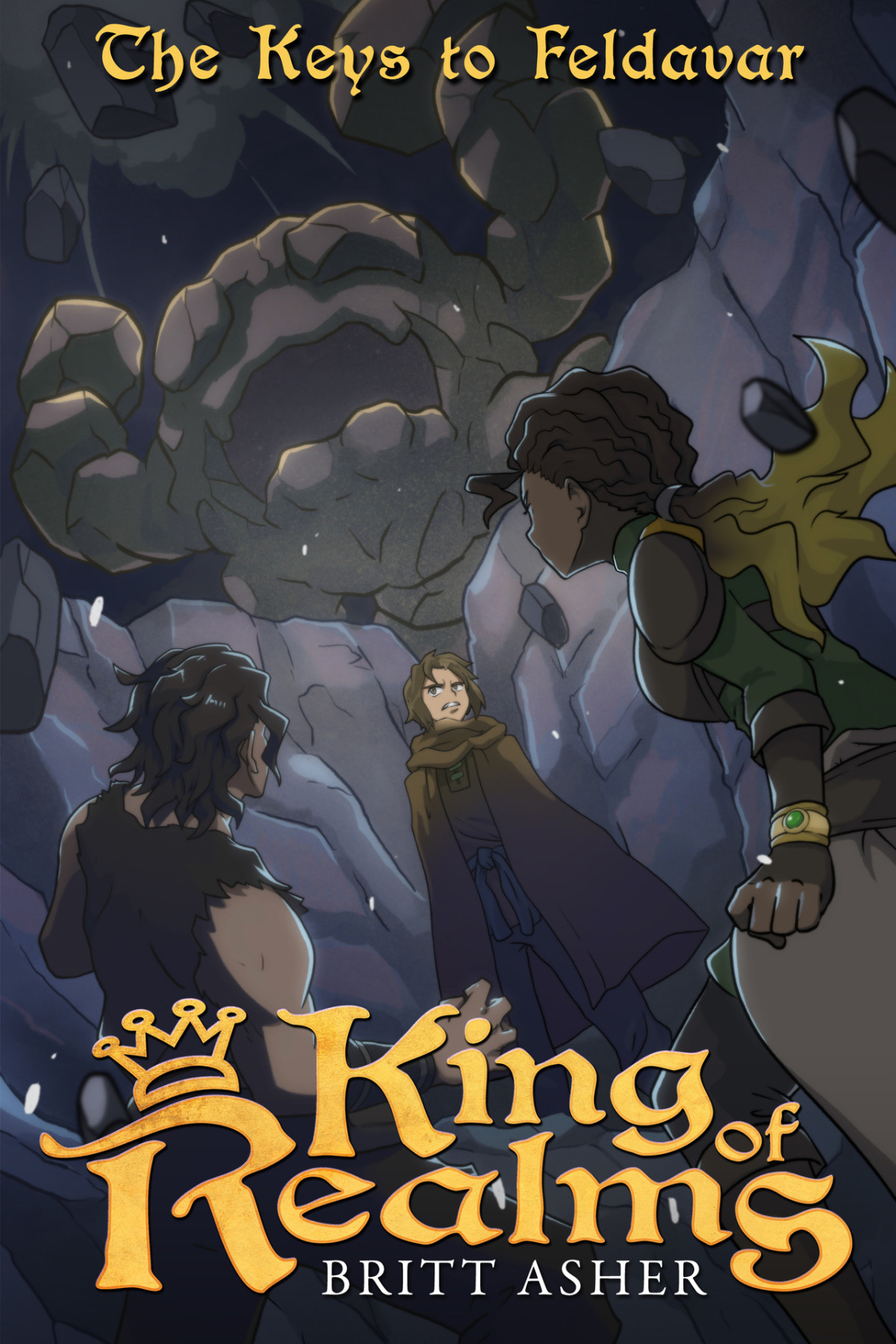 King Of Realms The Keys To Feldavar Book 4 Asher Britt