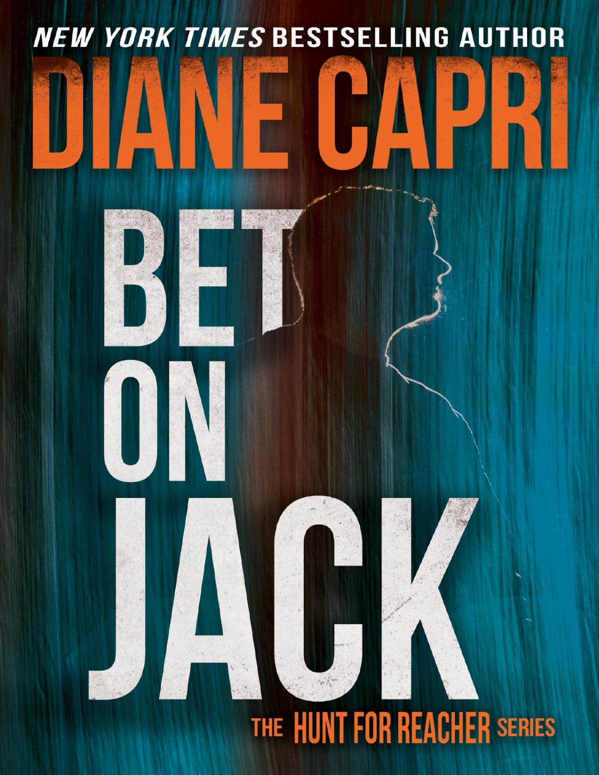 Bet On Jack The Hunt For Reacher Series Diane Capri