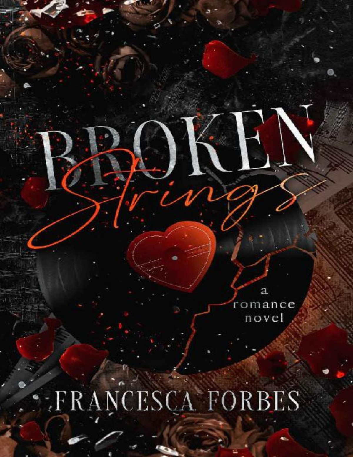 Broken Strings Francesca Forbes