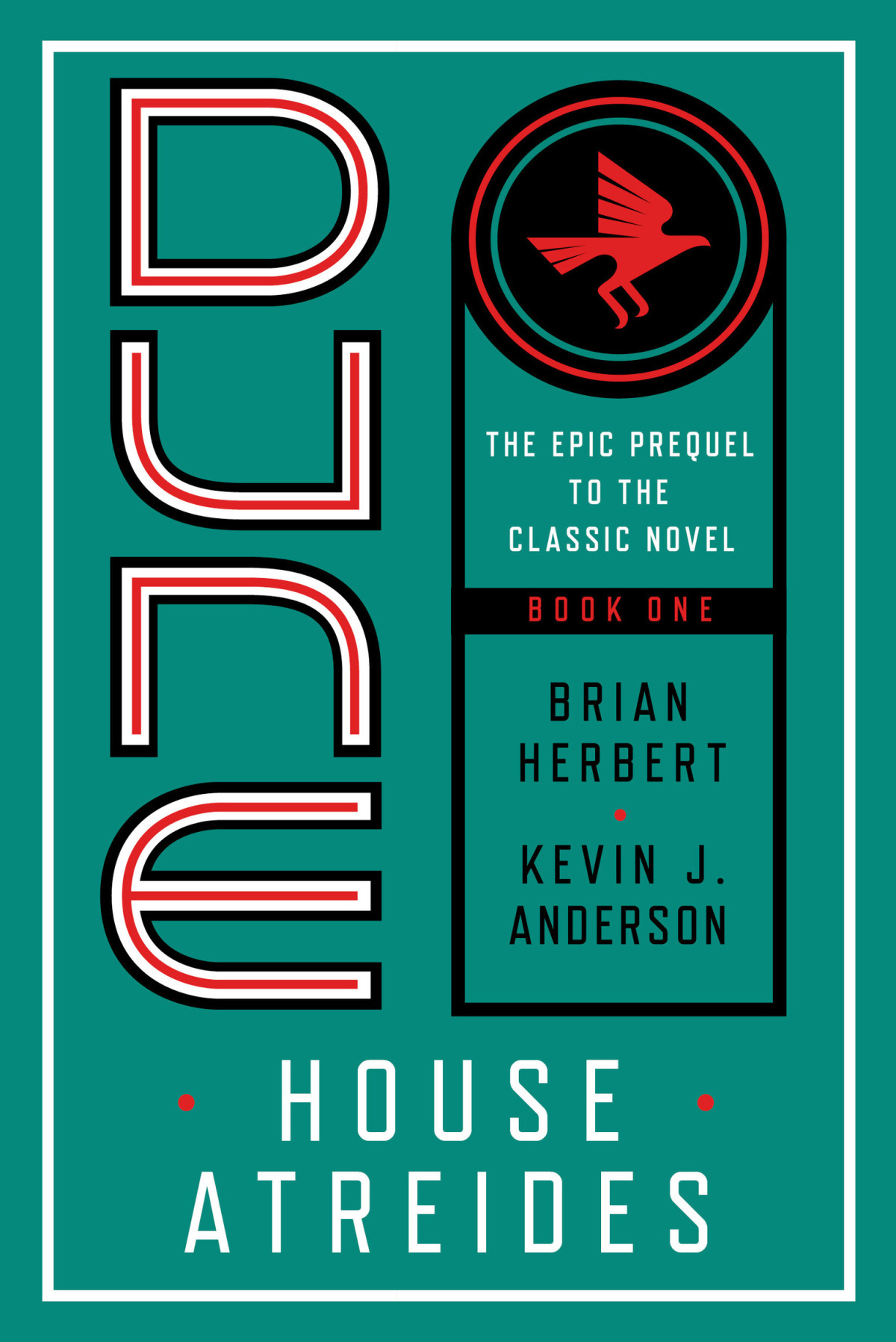 House Atreides Brian Herbert Kevin J Anderson