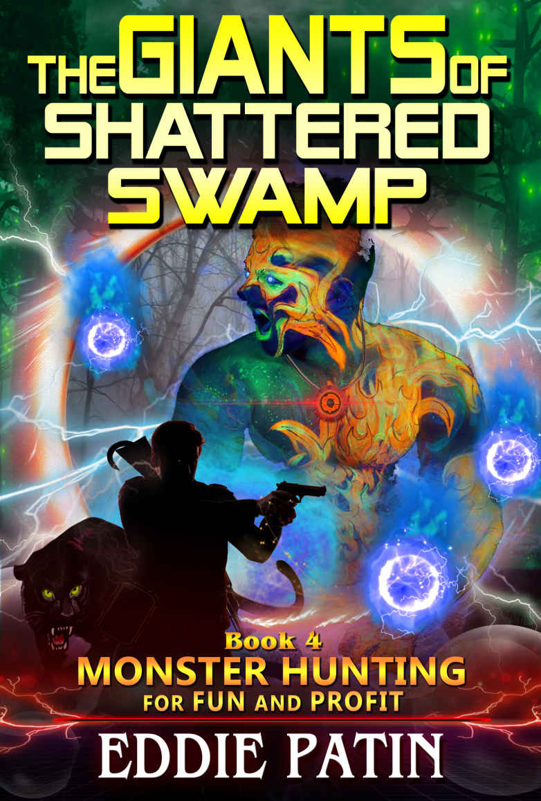 The Giants Of Shattered Swamp Eddie Patin