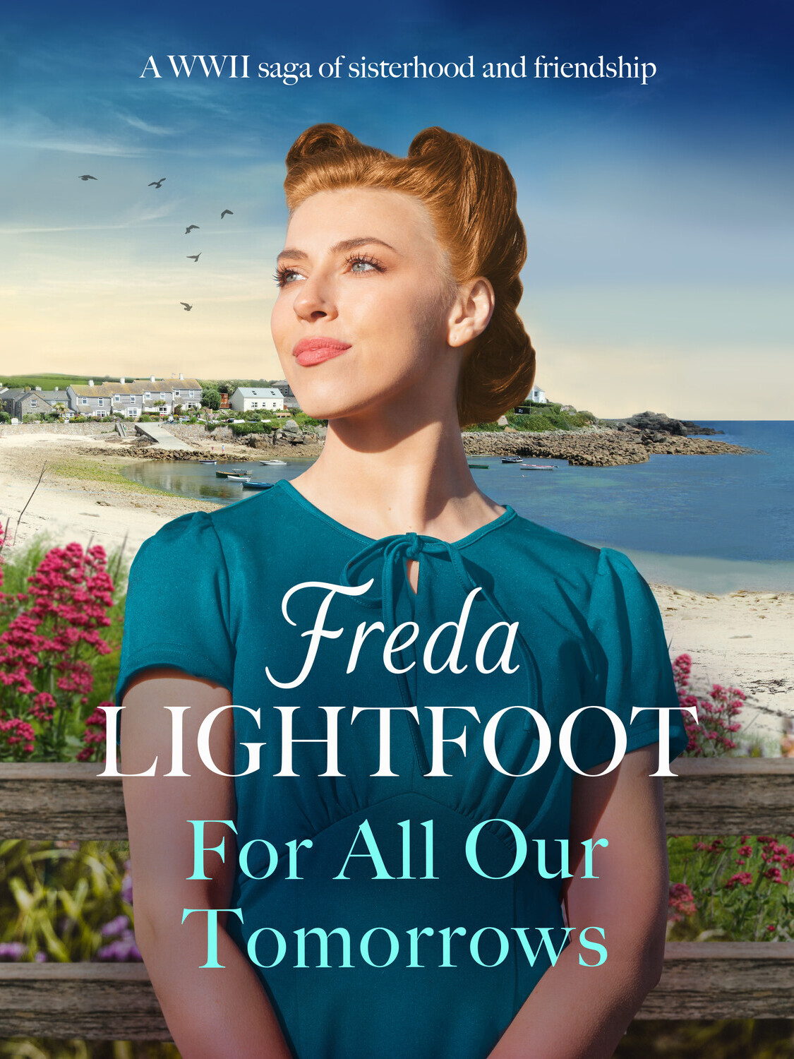 For All Our Tomorrows Freda Lightfoot