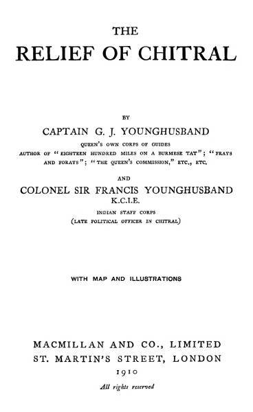 The Relief Of Chitral Sir Francis Edward Younghusband G J Younghusband