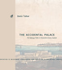 The Accidental Palace The Making Of Yldz In Nineteenthcentury Istanbul Deniz Trker