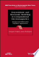 Deterministic And Stochastic Modeling In Computational Electromagnetics Dragan Poljak