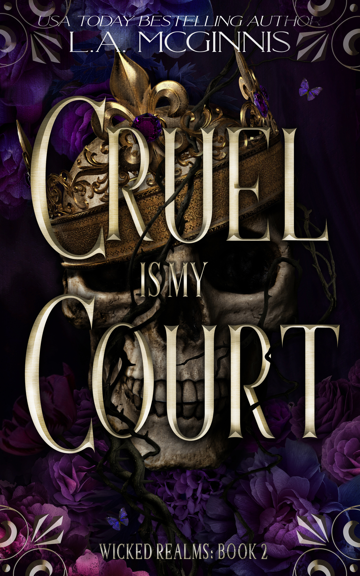 Cruel Is My Court Wicked Realms 2 Mcginnis La