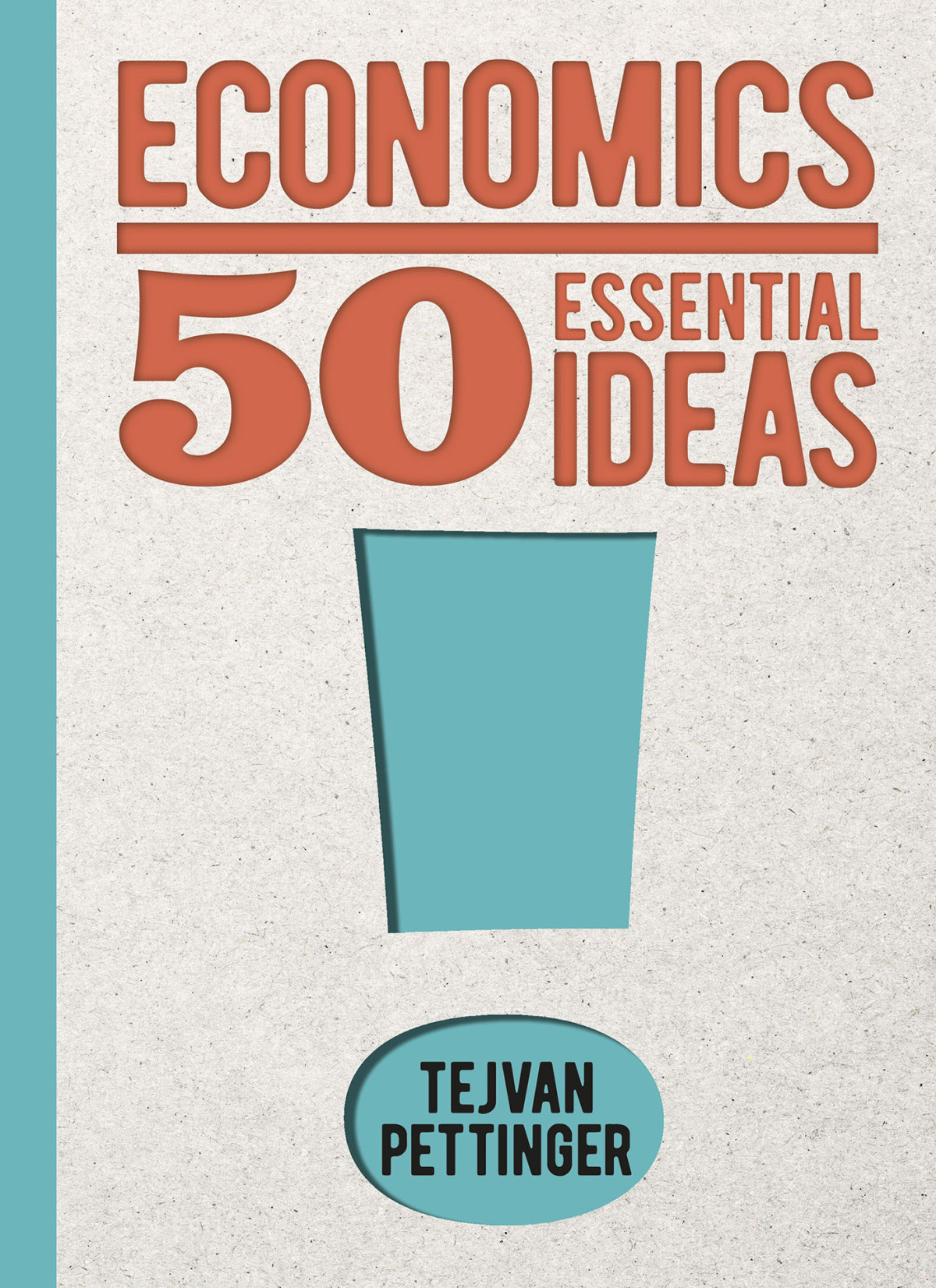 Economics 50 Essential Ideas Tejvan Pettinger