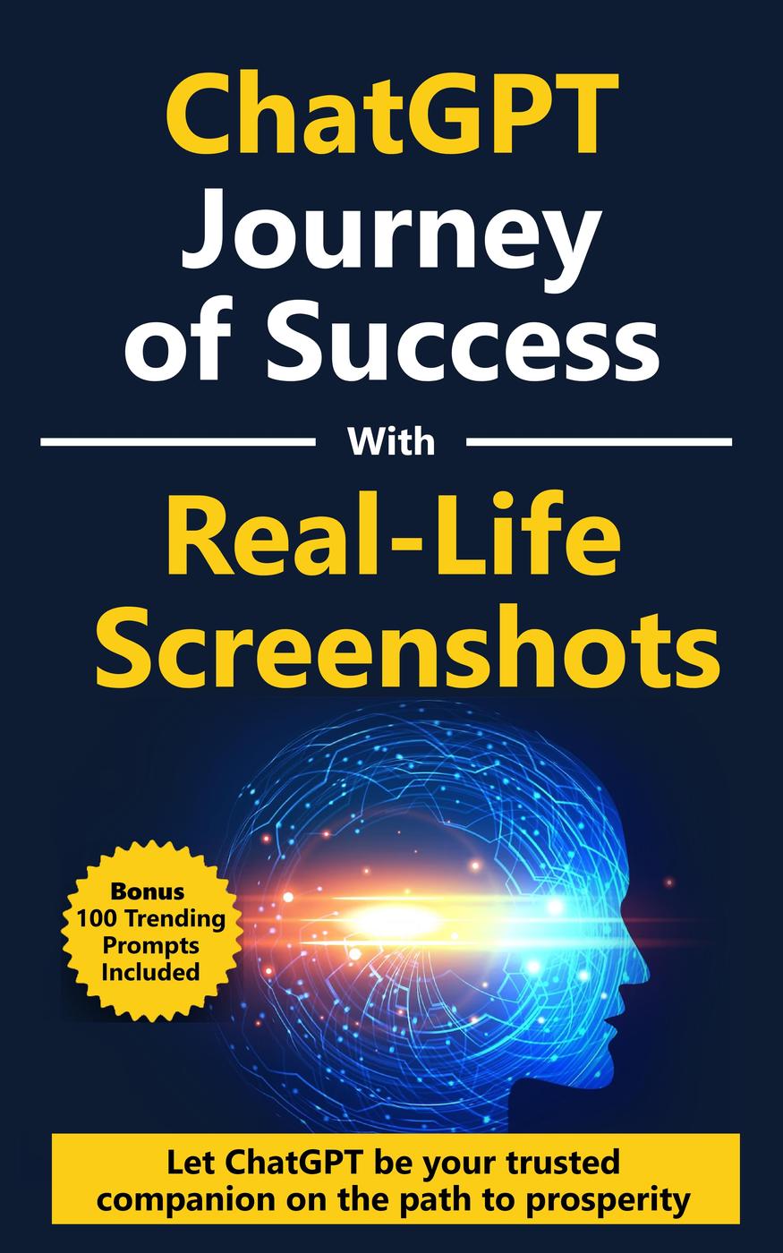 Chatgpt Epic Journey Of Success Skyrocket Your Wealth Featuring Reallife Screenshots Reach Financial Heights Hema