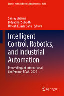 Intelligent Control Robotics And Industrial Automation Proceedings Of International Conference Rcaai 2022 Sanjay Sharma