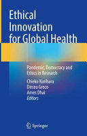 Ethical Innovation For Global Health Pandemic Democracy And Ethics In Research Chieko Kurihara