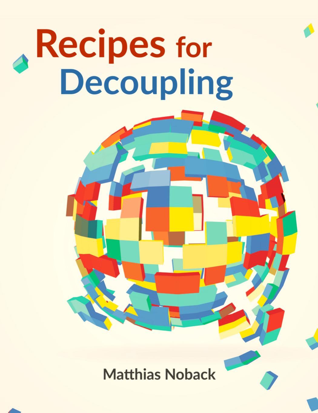 Recipes For Decoupling Matthias Noback