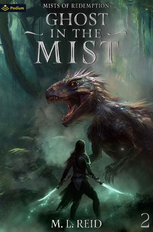 Ghost In The Mist A Postapocalyptic Litrpg Mists Of Redemption Book 2 M L Reid