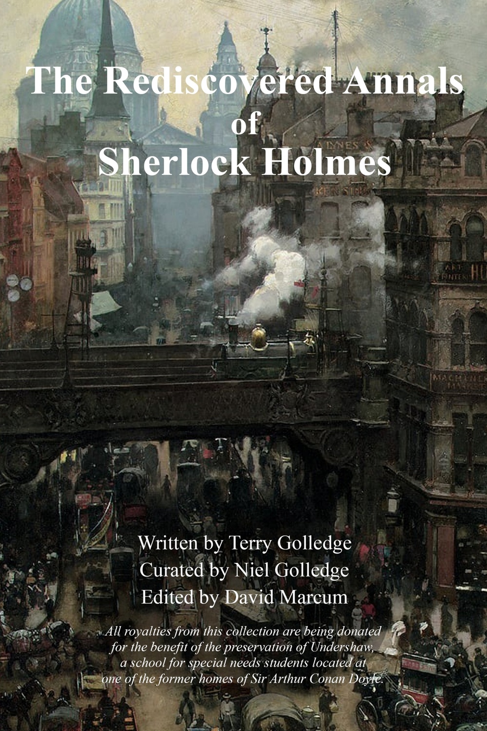The Rediscovered Annals Of Sherlock Holmes Terry Golledge
