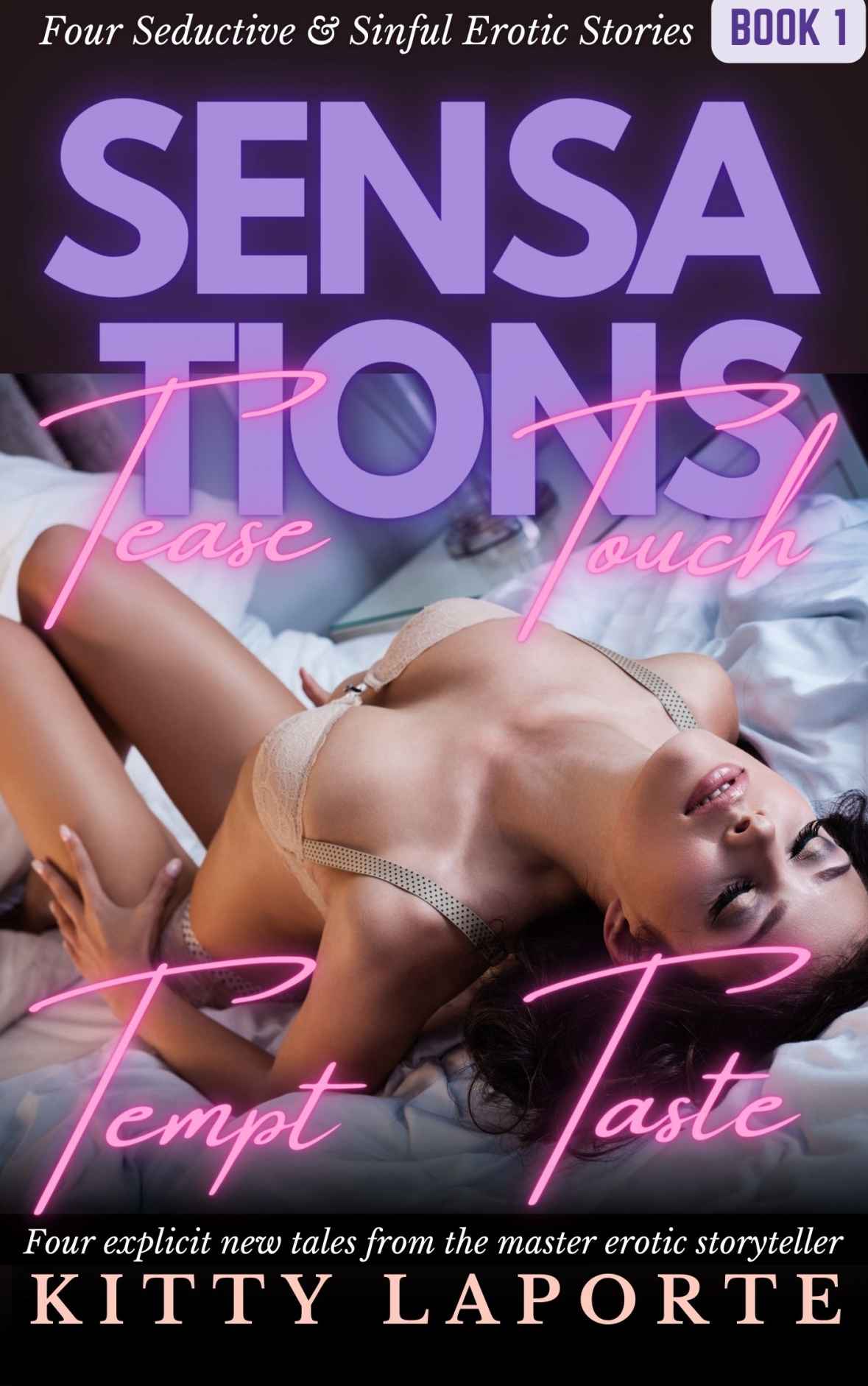 Sensations Book 1 Four Red Hot Sensational Erotic Stories Kitty Laporte