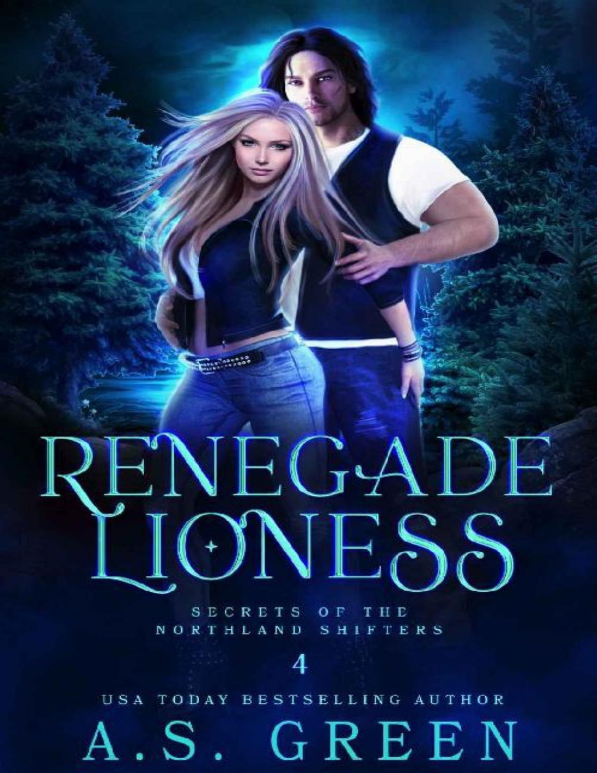 Renegade Lioness A Shifter Motorcycle Club Romance Secrets Of The Northland Shifters Book 4 As Green