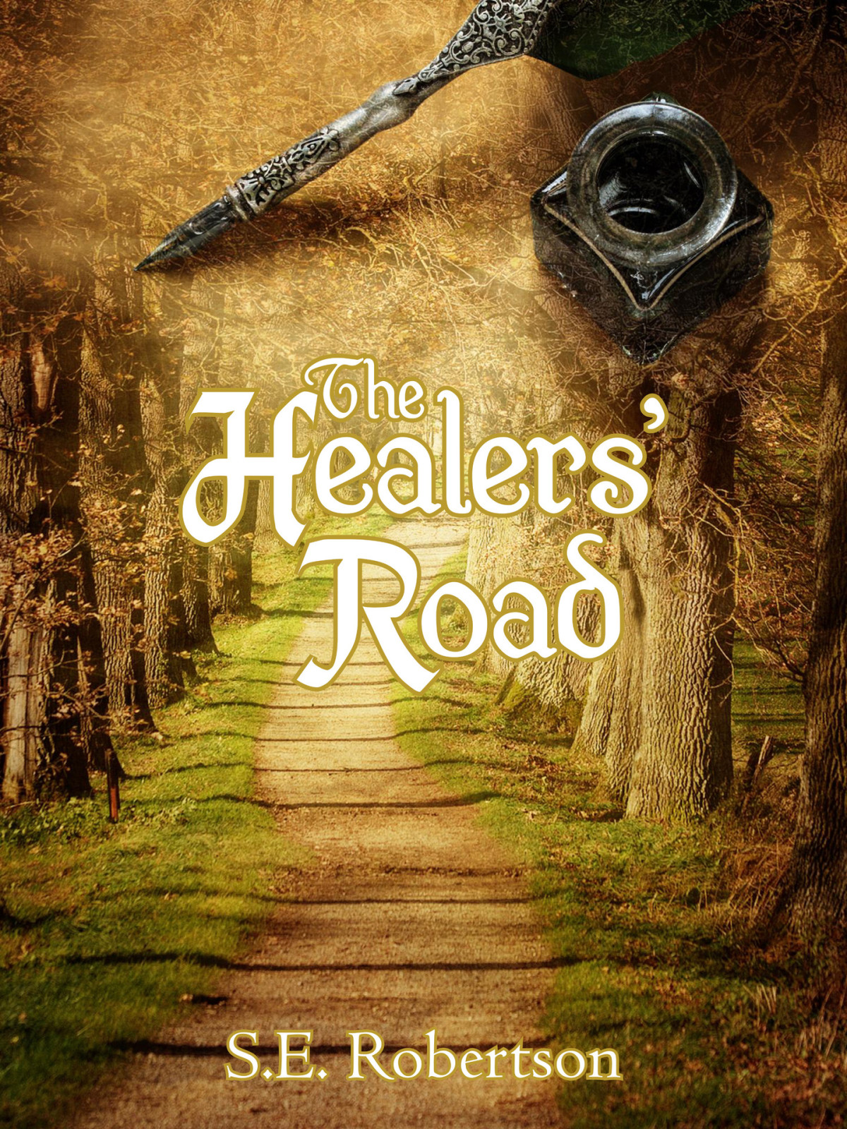 The Healers Road S E Robertson