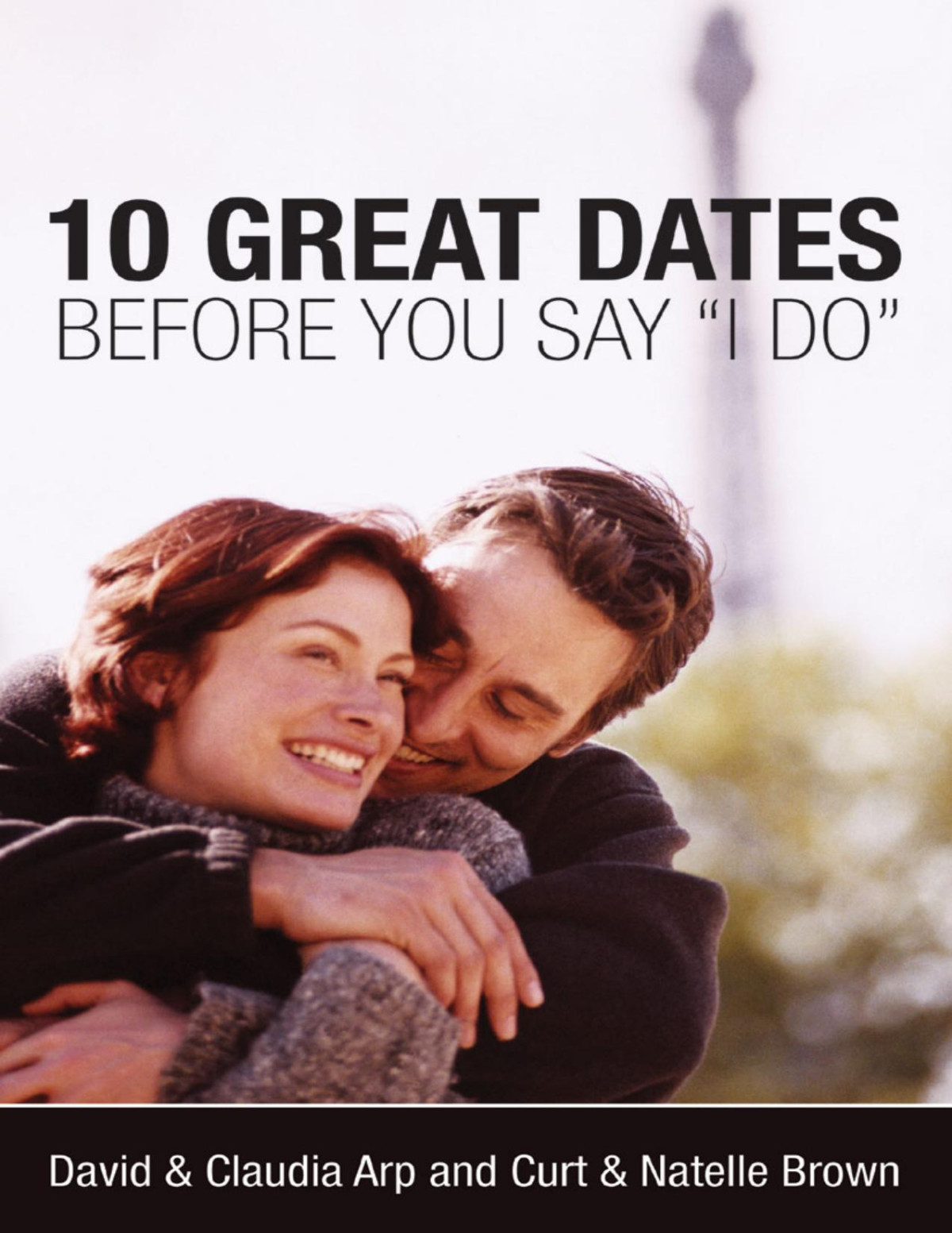 10 Great Dates Before You Say I Do David Claudia Arp