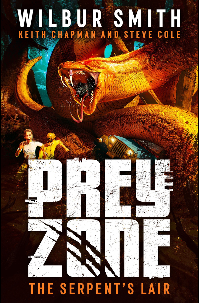 Prey Zone The Serpents Lair Wilbur Smith Keith Chapman Steve Cole