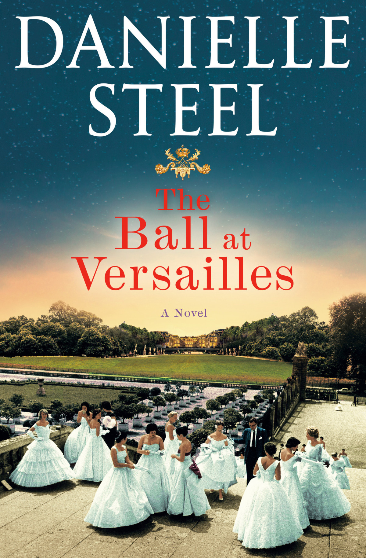 The Ball At Versailles Danielle Steel