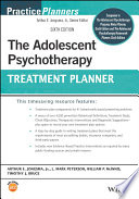 The Adolescent Psychotherapy Treatment Planner Practiceplanners 6th Ed 6th Arthur E Jongsma