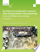 Setting Up Community Health And Development Programmes In Low And Middle Income Settings 4th Edition Ted Lankester