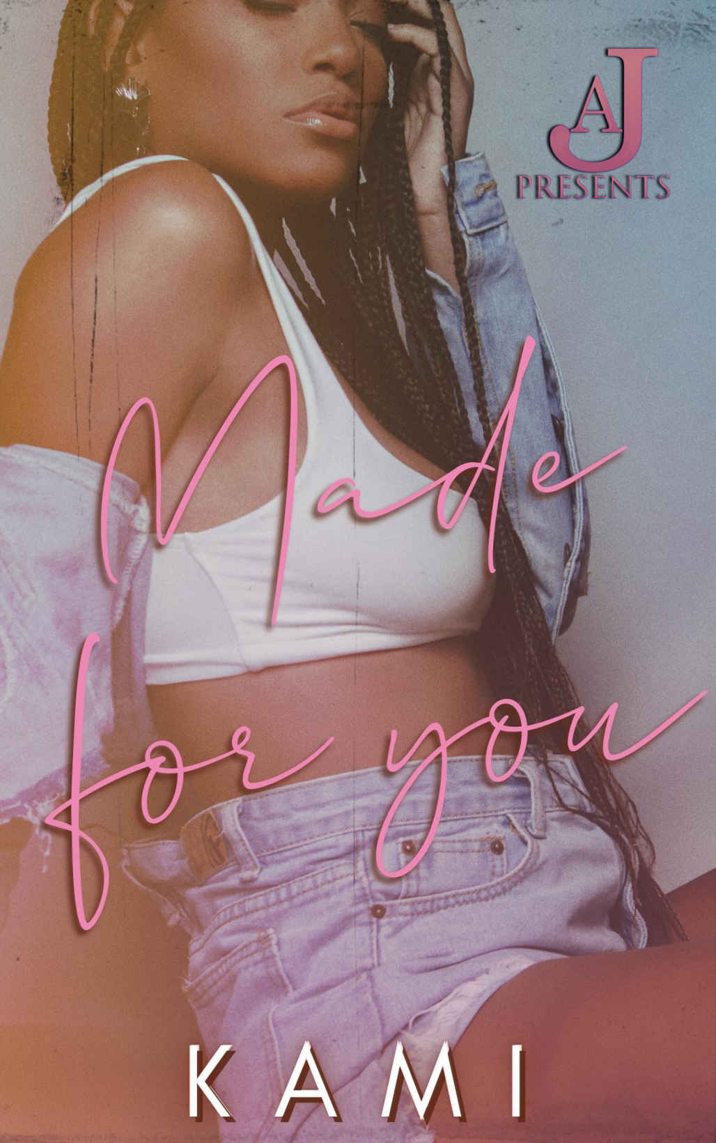 Made For You Kami Holt