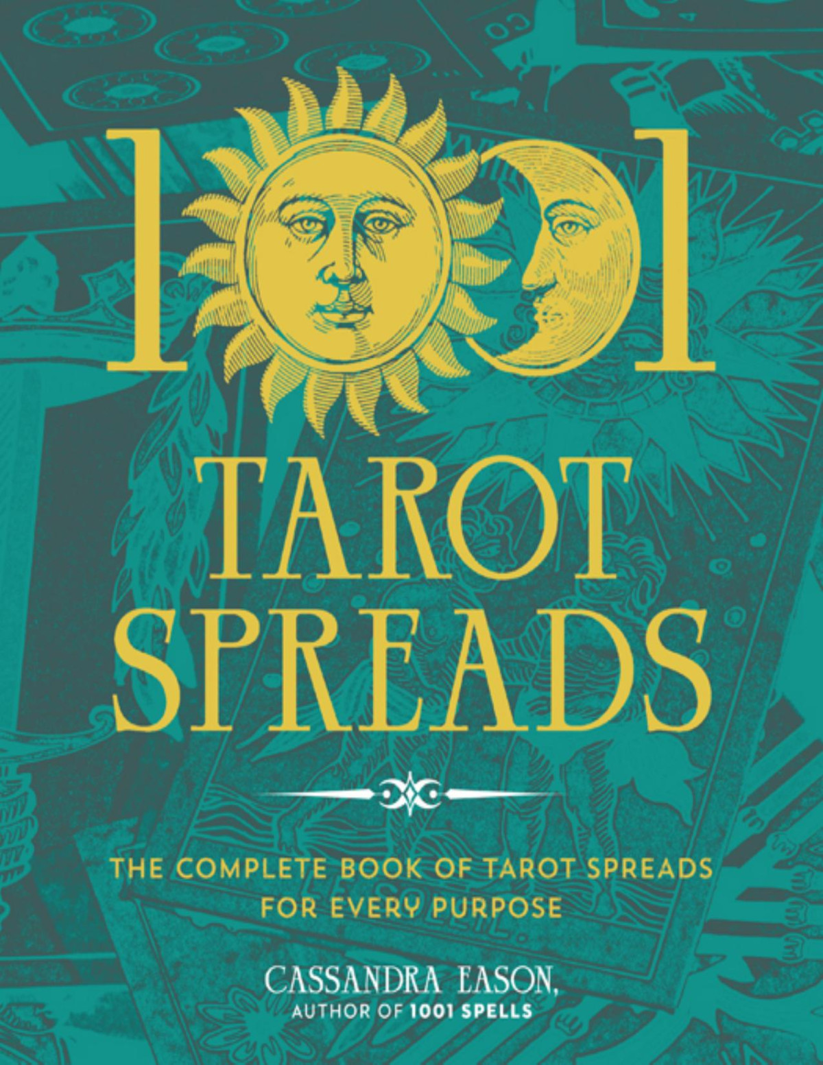 1001 Tarot Spreads Cassandra Eason