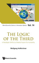 The Logic Of The Third A Paradigm Shift To A Shared Future For Humanity Wolfgang Hofkirchner