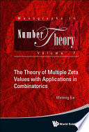 The Theory Of Multiple Zeta Values With Applications In Combinatorics Minking Eie