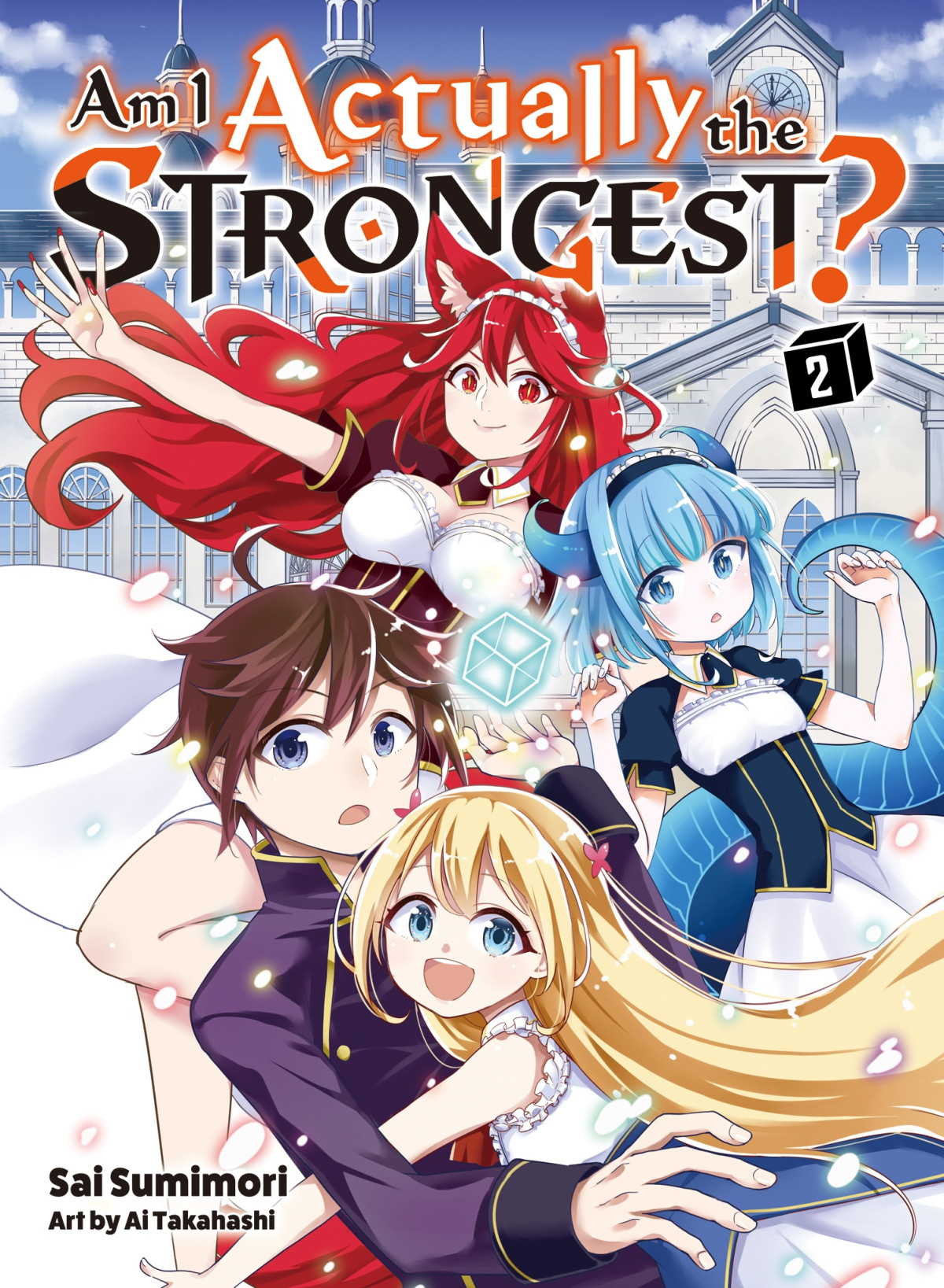 Am I Actually The Strongest 2 Sai Sumimori Ai Takahashi