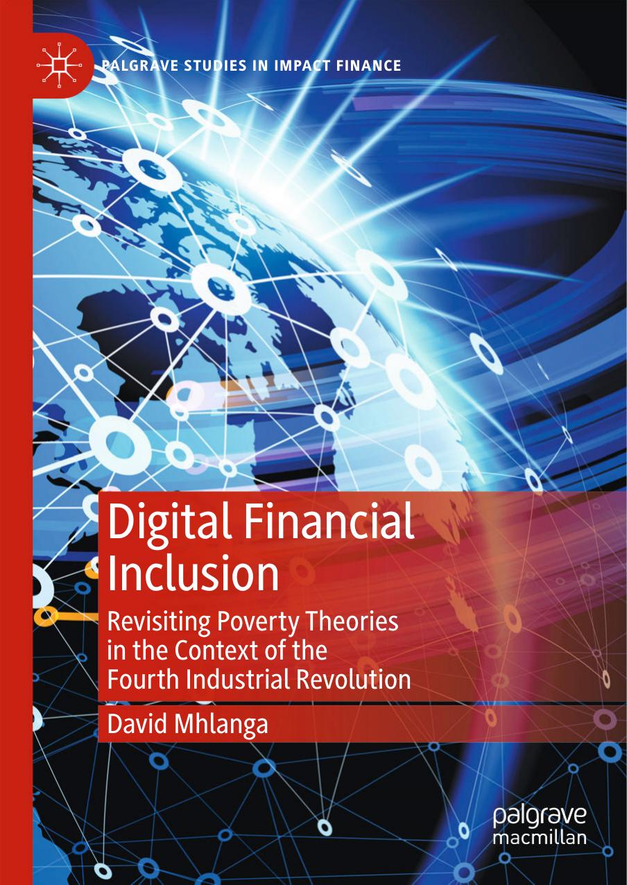 Digital Financial Inclusion Revisiting Poverty Theories In The Context Of The Fourth Industrial Revolution David Mhlanga