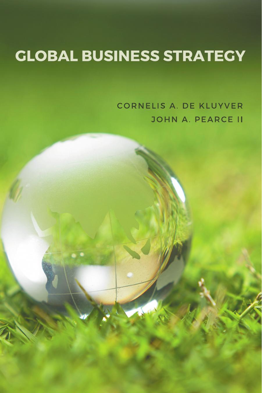 Global Business Strategy 2nd Edition Cornelis A De Kluyver John A Pearce