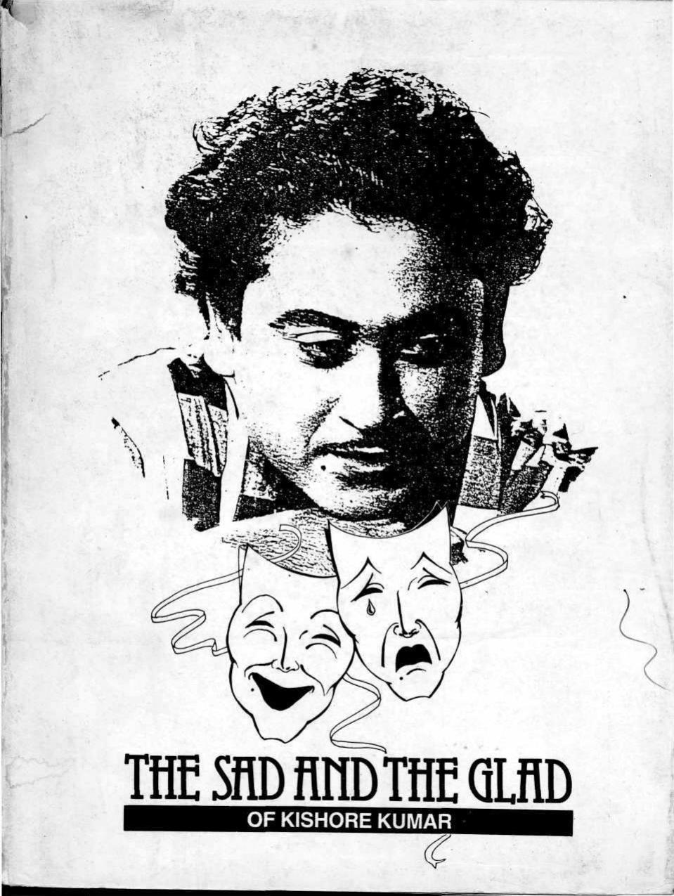 The Sad And The Glad Of Kishore Kumar Ashish Rajadhyaksha