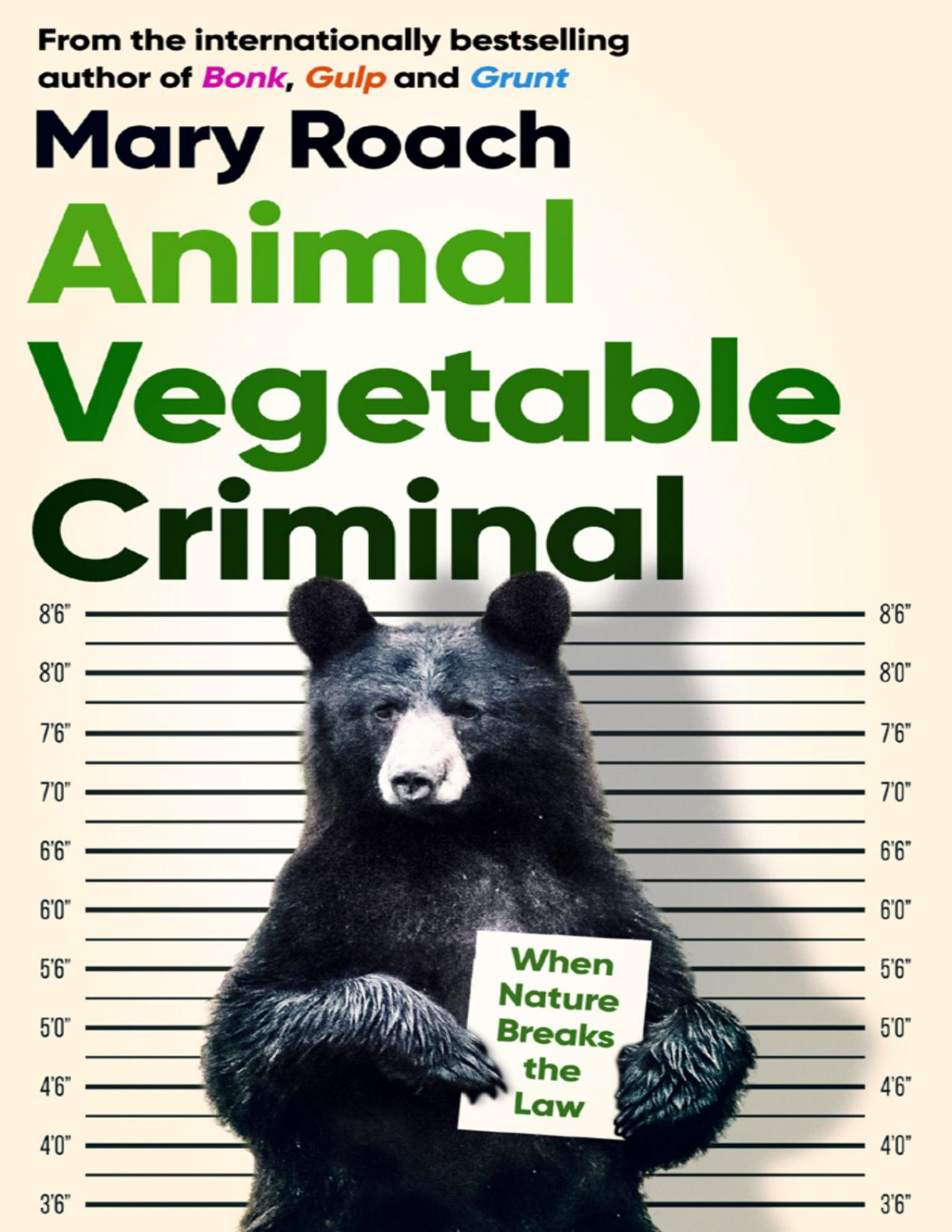 Animal Vegetable Criminal Mary Roach
