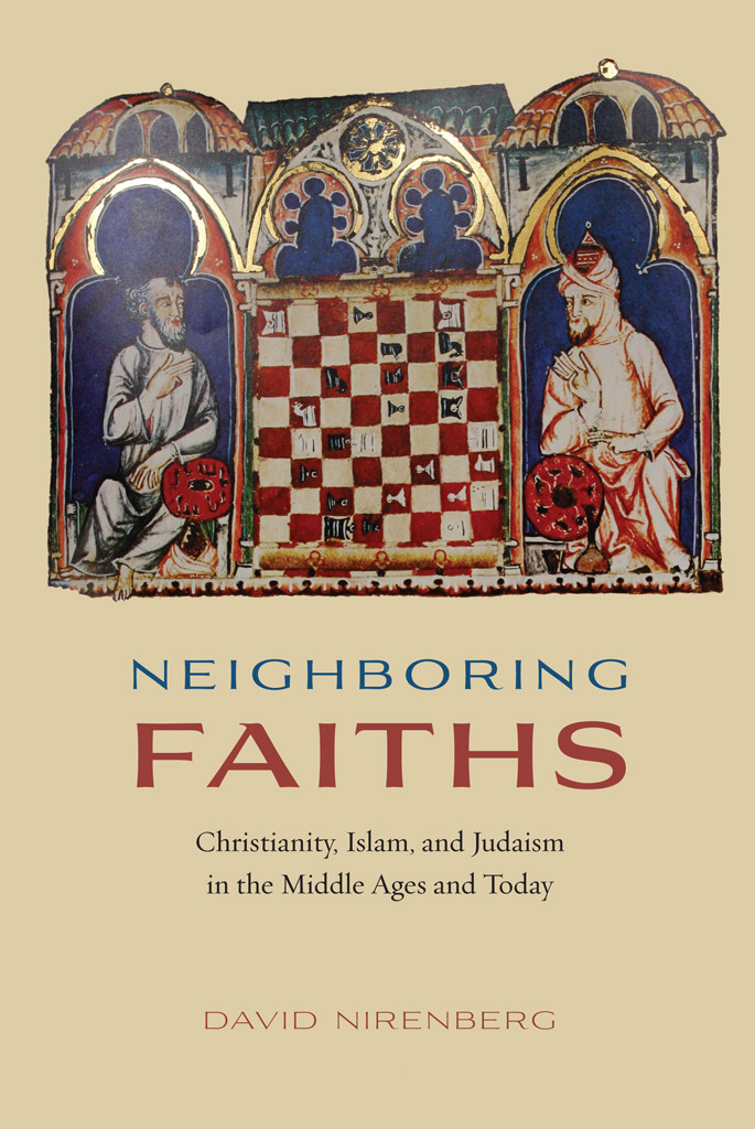 Neighboring Faiths David Nirenberg