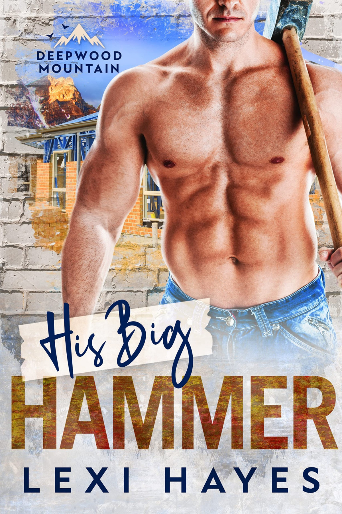 His Big Hammer Lexi Hayes
