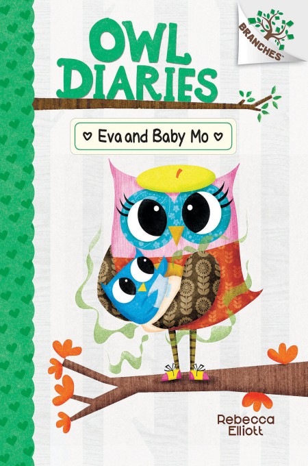 Eva And Baby Mo A Branches Book Owl Diaries 10 Rebecca Elliott