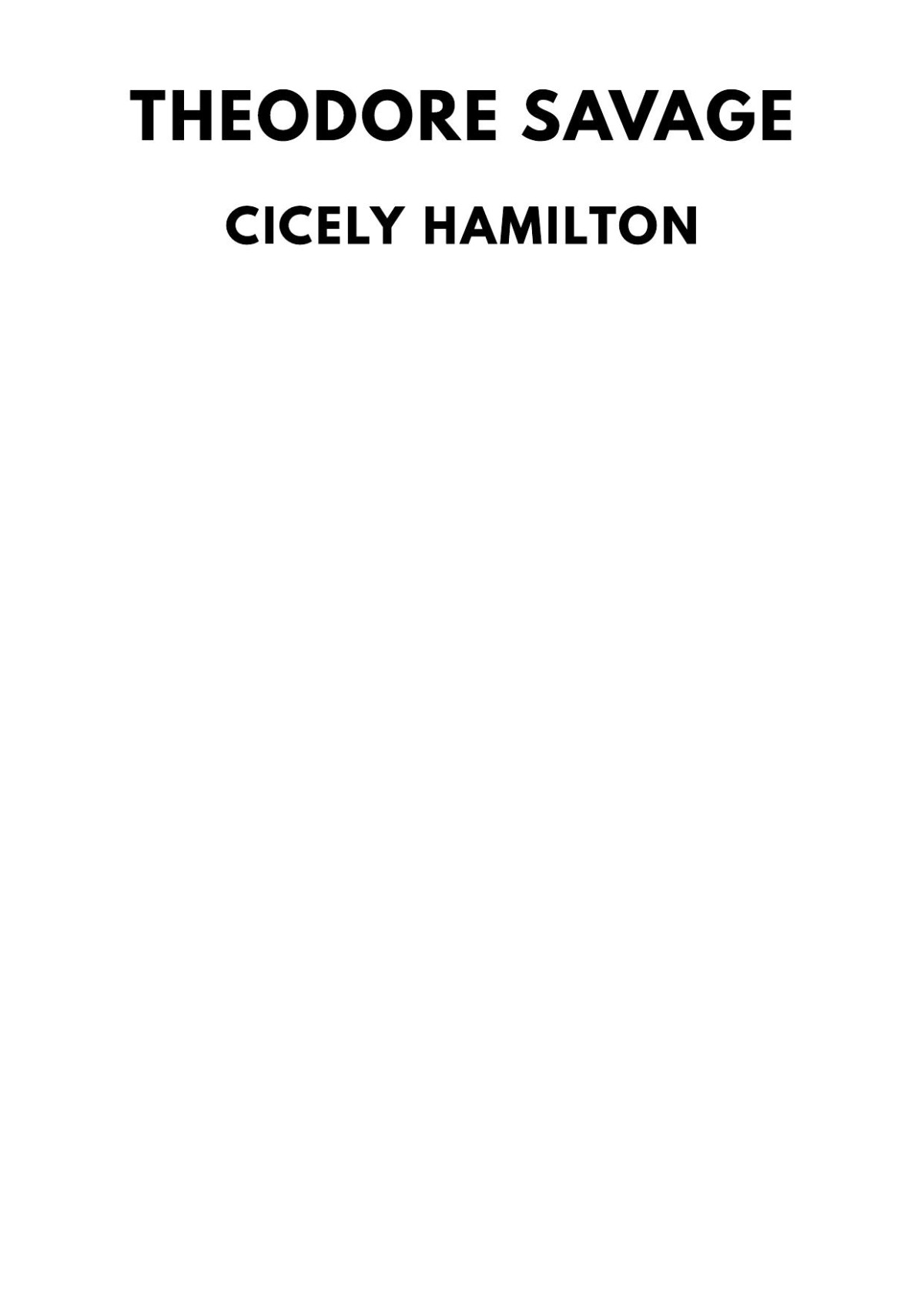 Theodore Savage Cicely Hamilton