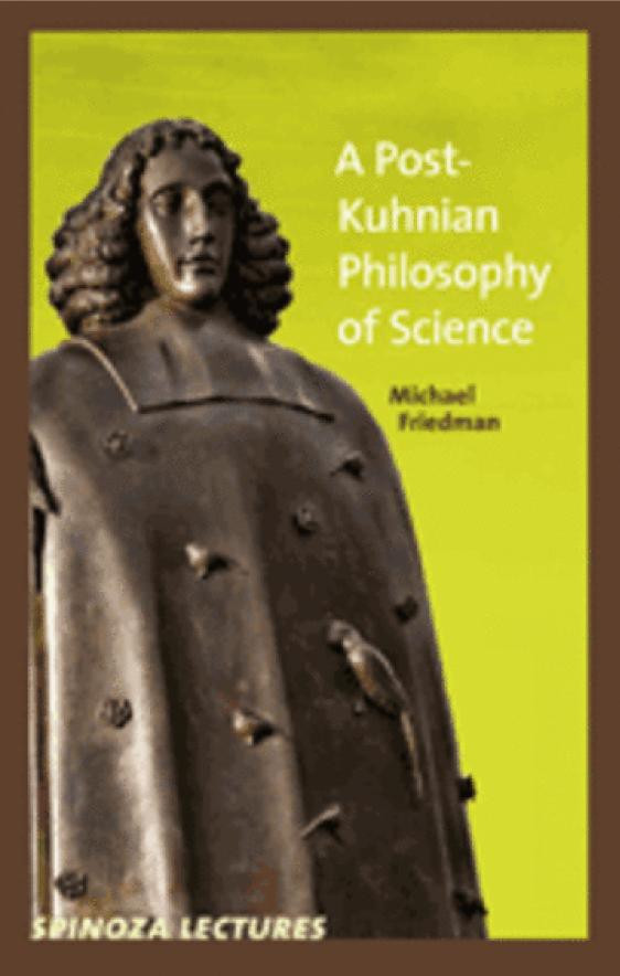 A Postkuhnian Philosophy Of Science Michael Friedman