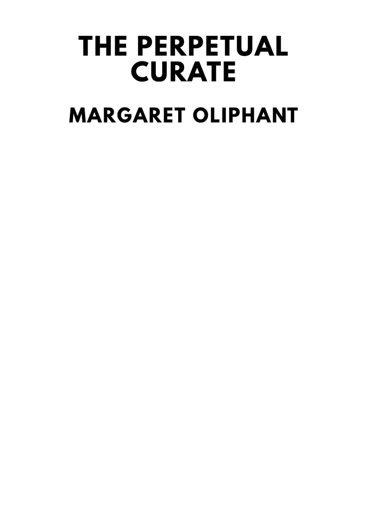 The Perpetual Curate Margaret Oliphant