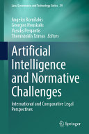 Artificial Intelligence And Normative Challenges International And Comparative Legal Perspectives Angelos Kornilakis
