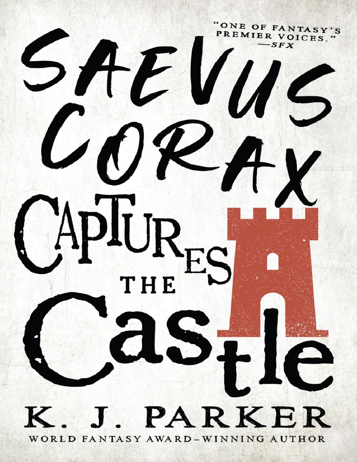 Saevus Corax Captures The Castle K J Parker