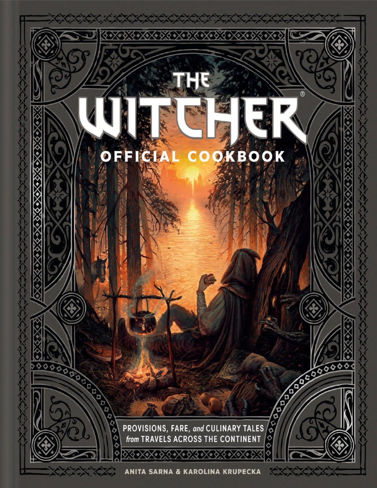 The Witcher Official Cookbook Provisions Fare And Culinary Tales From Travels Across The Continent Anita Sarna Karolina Krupecka